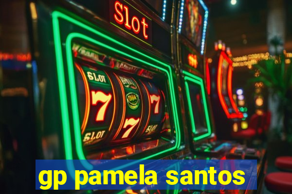 gp pamela santos